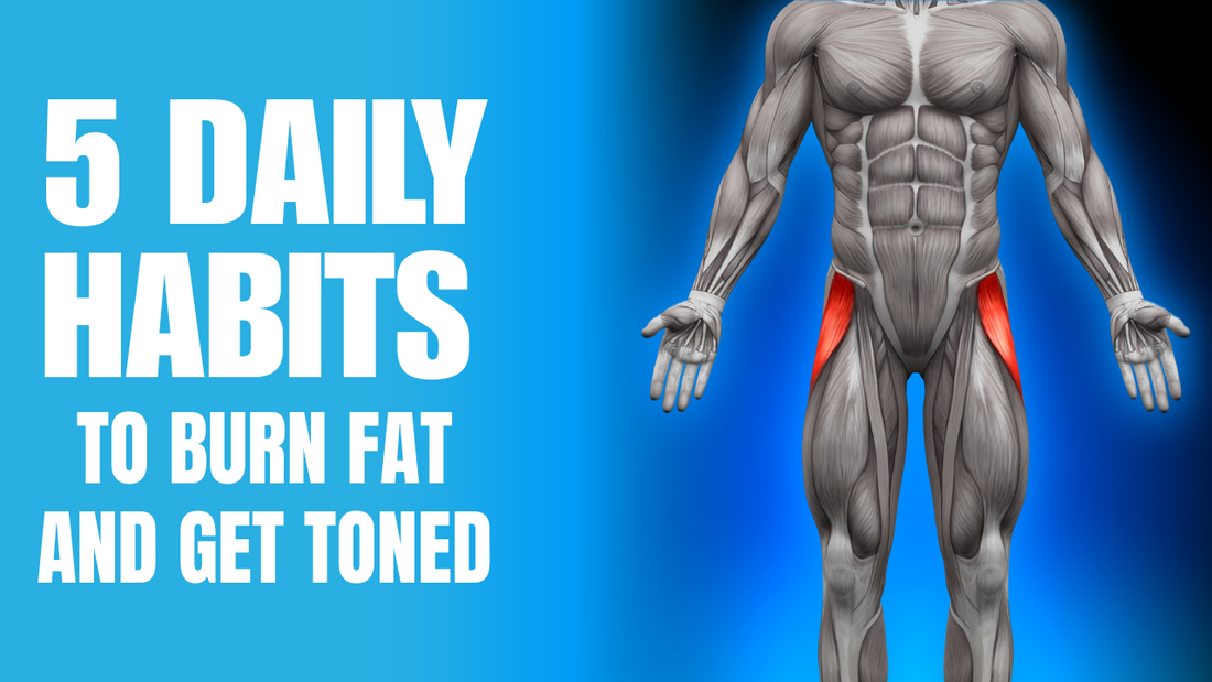 5 Habits to Lose Fat, Get Toned, and Stay on Track Even on Your Busiest Days