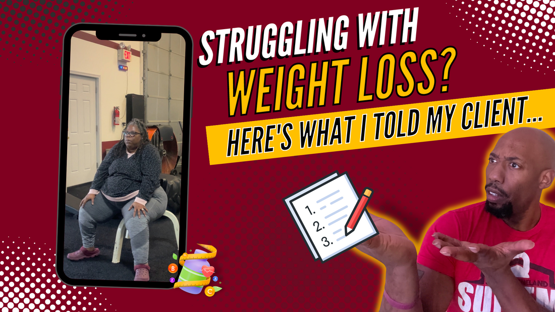 Struggling With Weight Loss? Here's What I Told My Client...