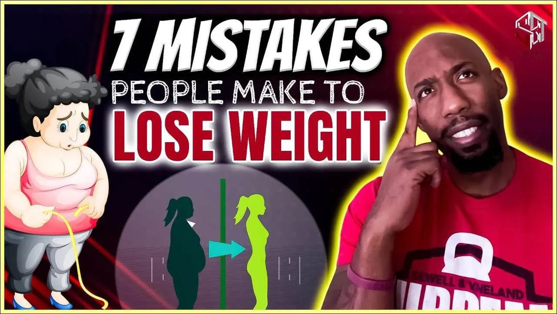 Top 7 Mistakes People Make When Trying to Lose Weight (A Comprehensive Guide)
